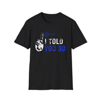 I Told You So XRP T-Shirt